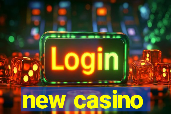 new casino