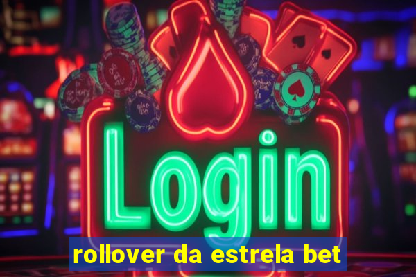 rollover da estrela bet