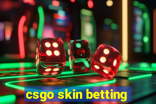 csgo skin betting