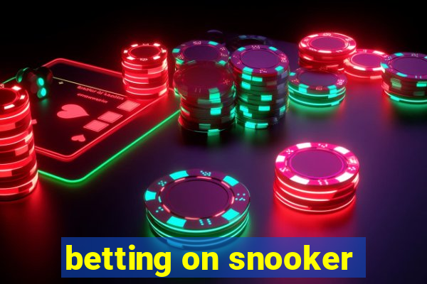 betting on snooker