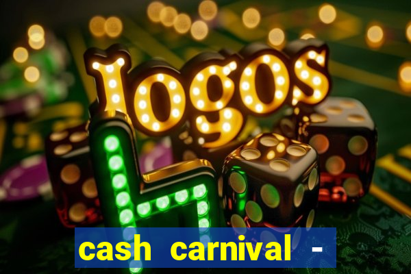 cash carnival - casino slots