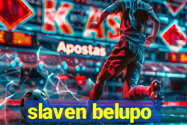 slaven belupo