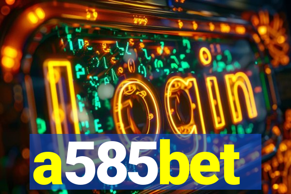 a585bet