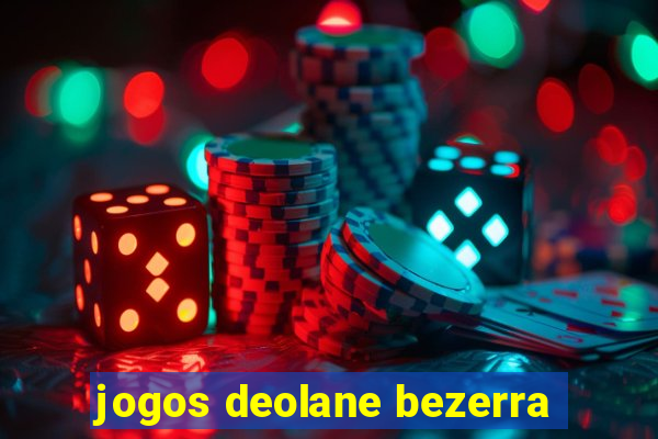 jogos deolane bezerra