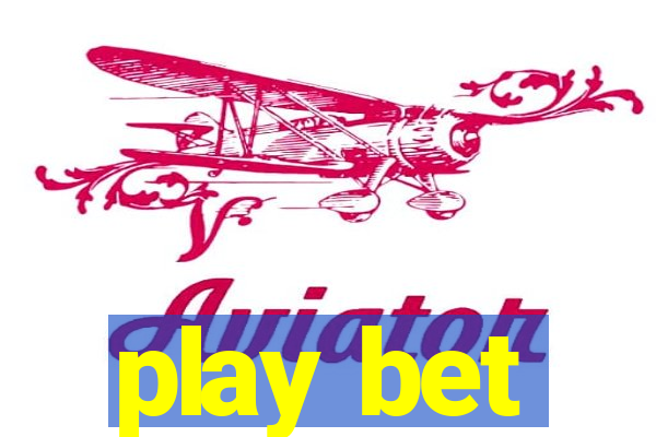 play bet