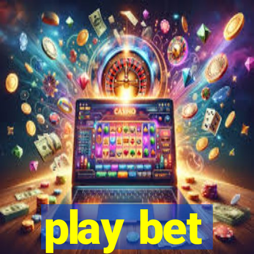 play bet