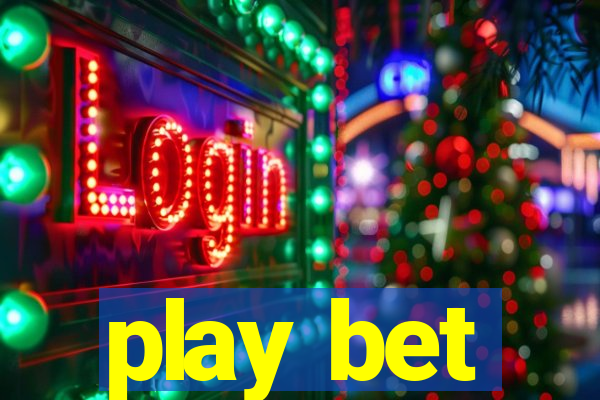 play bet