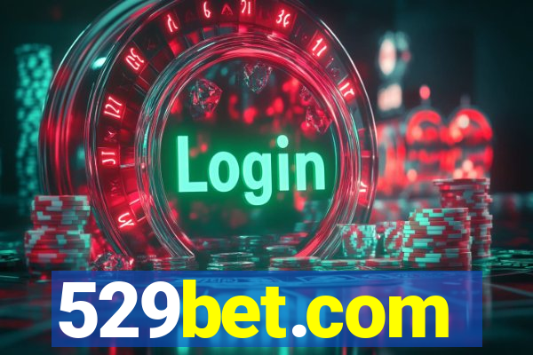 529bet.com