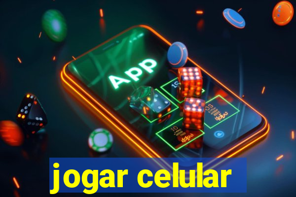 jogar celular