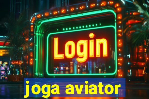 joga aviator