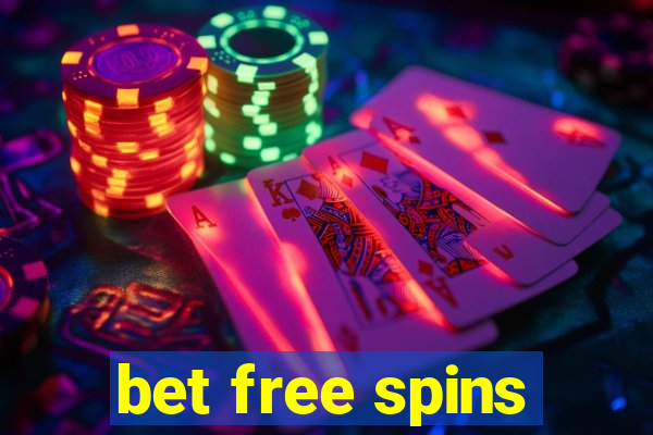 bet free spins