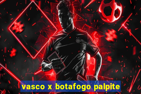 vasco x botafogo palpite