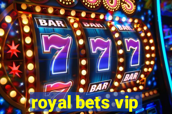 royal bets vip