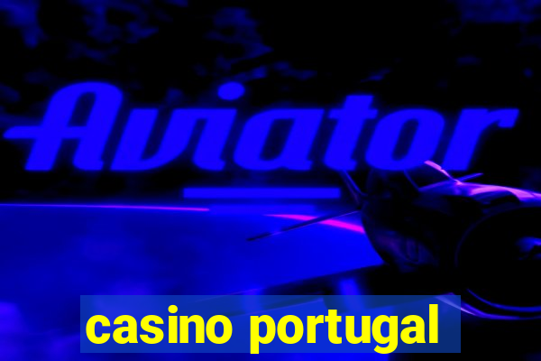 casino portugal