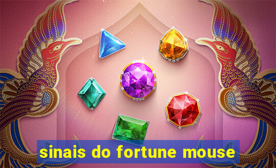 sinais do fortune mouse