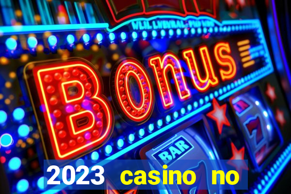 2023 casino no deposit bonus