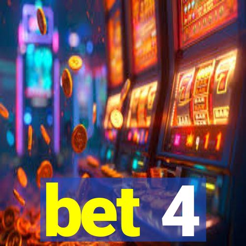 bet 4