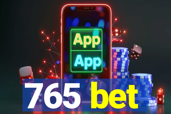 765 bet