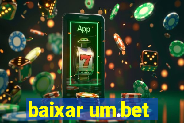 baixar um.bet