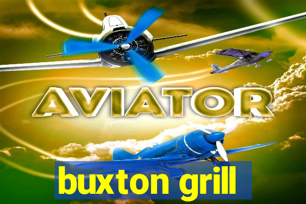 buxton grill