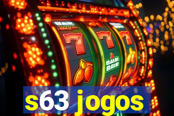 s63 jogos