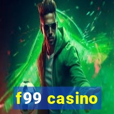 f99 casino