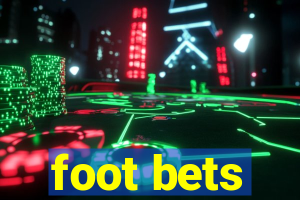 foot bets