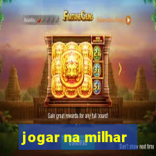 jogar na milhar