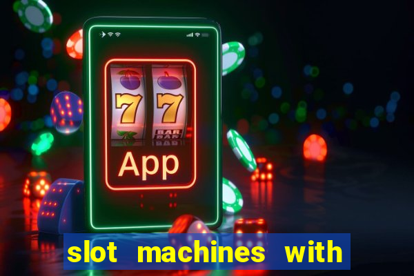 slot machines with real money