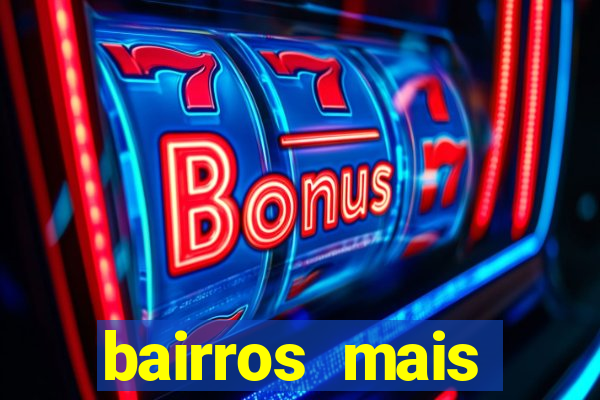 bairros mais perigosos de bh