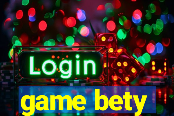 game bety