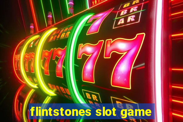 flintstones slot game