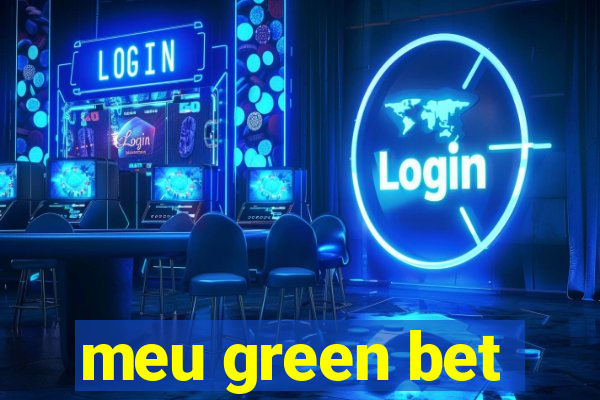 meu green bet