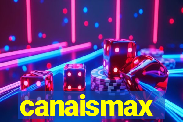 canaismax