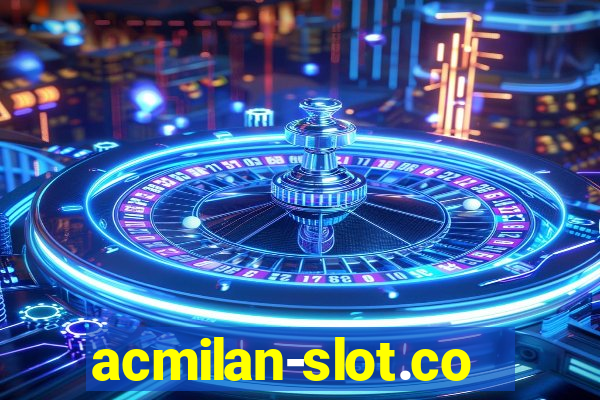 acmilan-slot.com