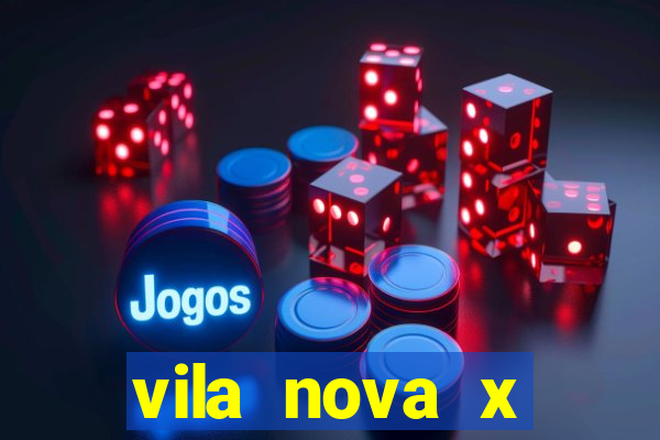 vila nova x mirassol palpite