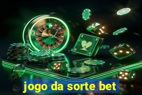 jogo da sorte bet