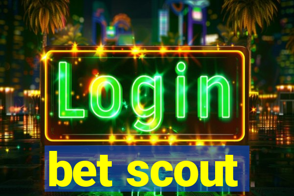 bet scout