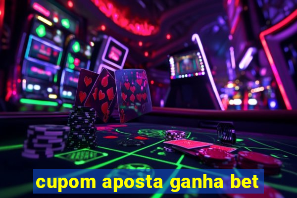 cupom aposta ganha bet