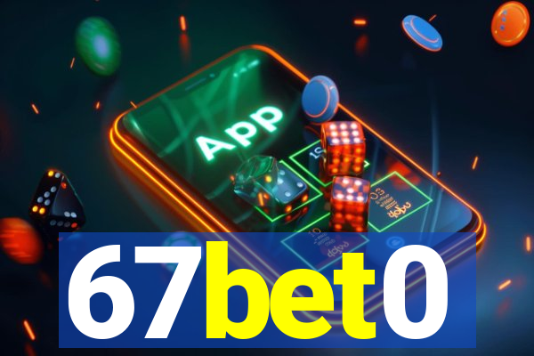 67bet0