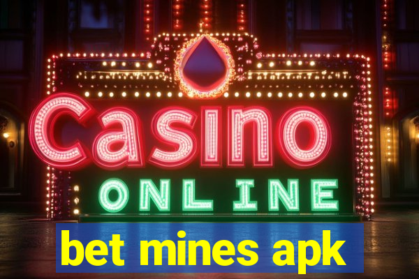 bet mines apk