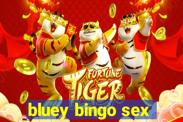 bluey bingo sex