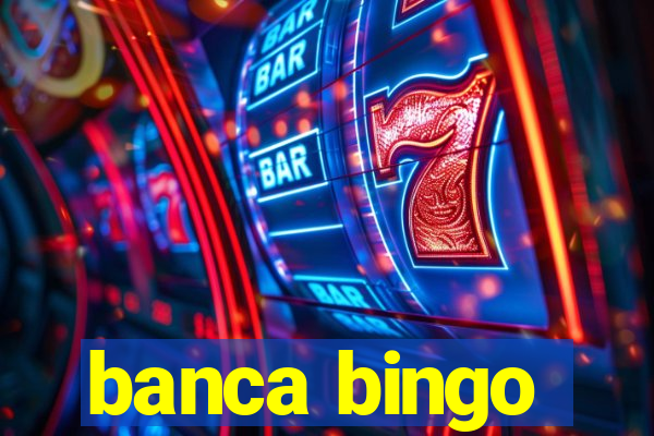 banca bingo