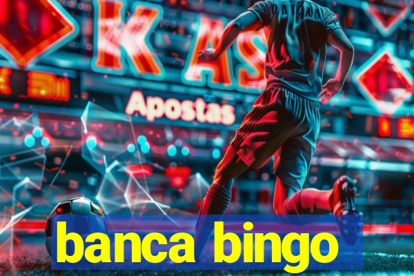 banca bingo