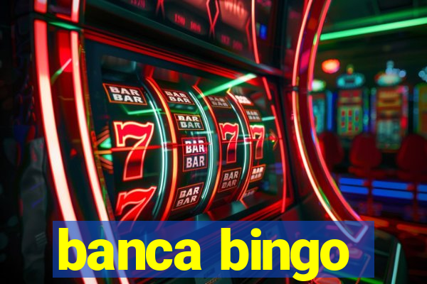 banca bingo