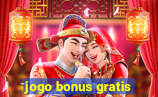 jogo bonus gratis