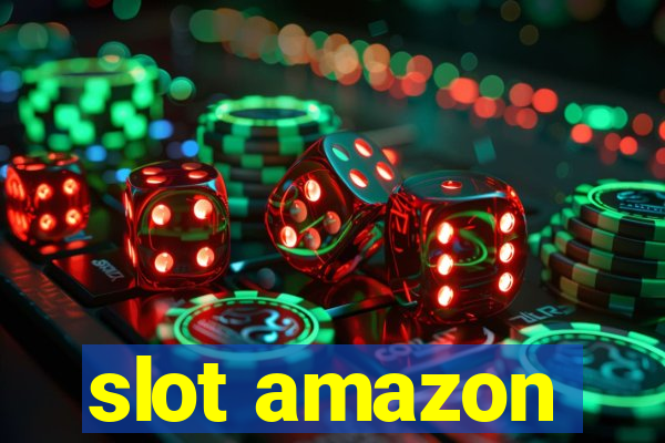 slot amazon