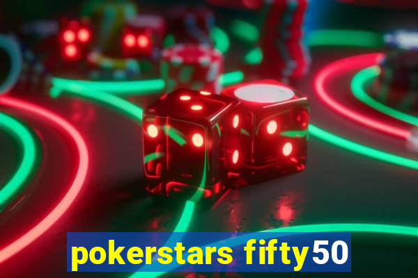 pokerstars fifty50