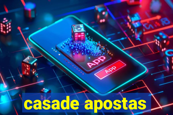 casade apostas