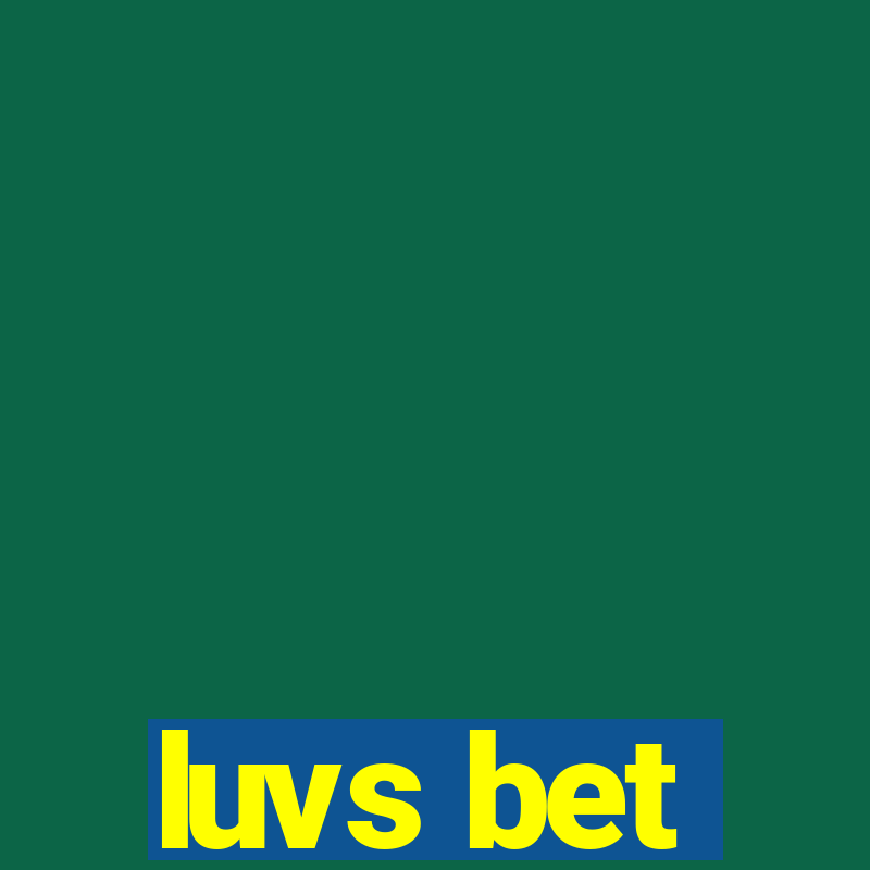 luvs bet